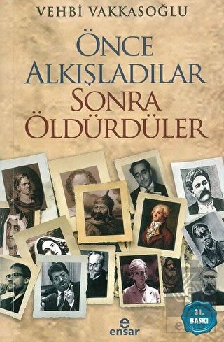 Önce Alkışladılar Sonra Öldürdüler