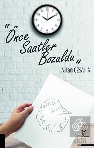 Önce Saatler Bozuldu