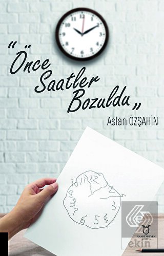 Önce Saatler Bozuldu