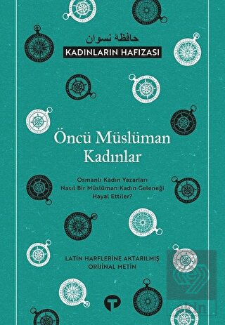 Öncü Müslüman Kadınlar - Kadınların Hafızası