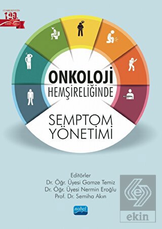 Onkoloji Hemşireliğinde Semptom Yönetimi