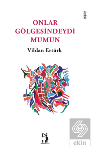 Onlar Gölgesindeydi Mumun