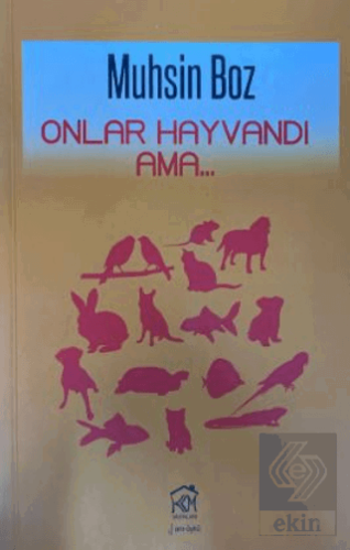 Onlar Hayvandı Ama
