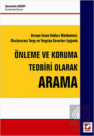 Önleme ve Koruma Tedbiri Olarak Arama