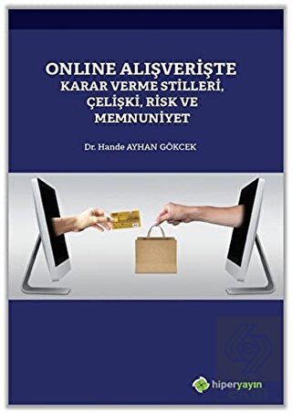 Online Alışverişte Karar Verme Stilleri Çelişki Ri
