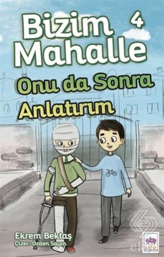 Onu da Sonra Anlatırım - Bizim Mahalle 4