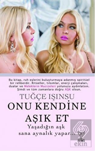 Onu Kendine Aşık Et