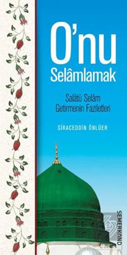 O\'nu Selamlamak