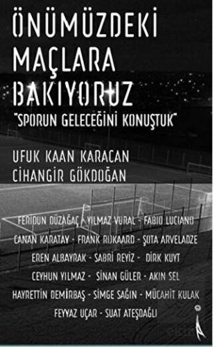 Önümüzdeki Maçlara Bakıyoruz