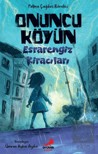 Onuncu Köyün Esrarengiz Kiracıları Fatma Çağdaş Börekci Erdem Çocuk Sa
