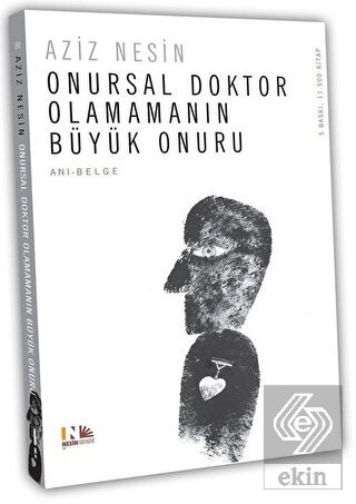 Onursal Doktor Olamamanın Büyük Onuru