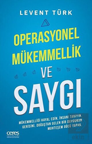 Operasyonel Mükemmellik ve Saygı