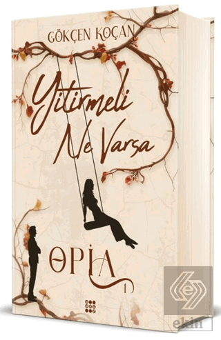 Opia 1 - Yitirmeli Ne Varsa