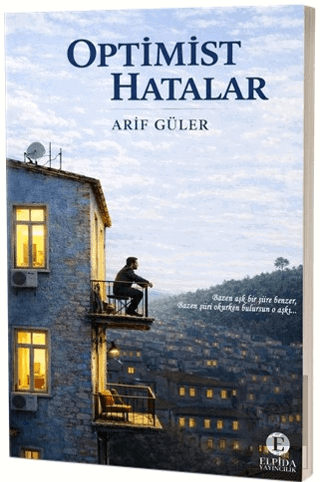 Optimist Hatalar Arif Güler Elpida Yayıncılık Satın Al - ekinkitap.com