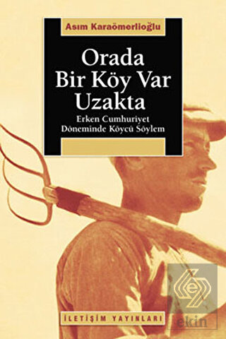 Orada Bir Köy Var Uzakta