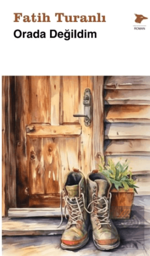 Orada Değildim