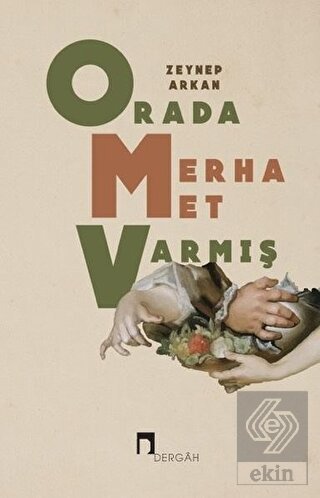 Orada Merhamet Varmış