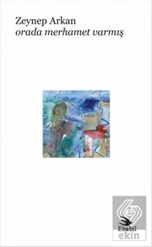 Orada Merhamet Varmış