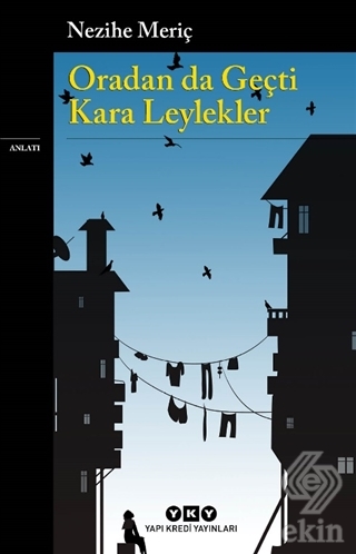 Oradan da Geçti Kara Leylekler