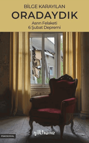 Oradaydık (Asrın Felaketi, 6 Şubat Depremi)