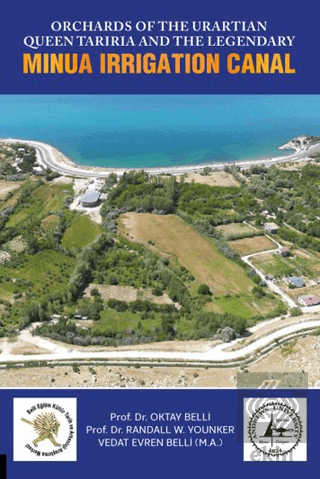 Orchards of The Urartian Queen Tariria and The Legendary Minua Irrigation Canal