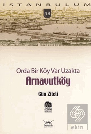 Orda Bir Köy Var Uzakta Arnavutköy