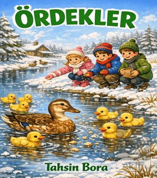 Ördekler Tahsin Bora Sonçağ Yayınları Satın Al - ekinkitap.com