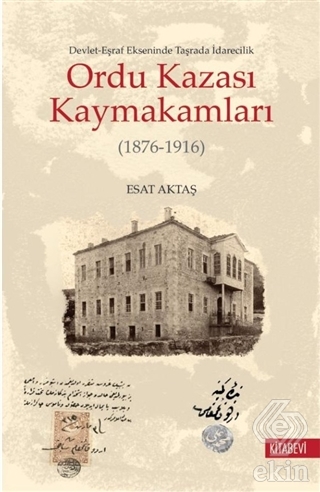 Ordu Kazası Kaymakamları (1876-1916)