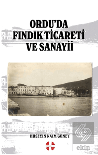 Ordu'da Fındık Ticareti ve Sanayii