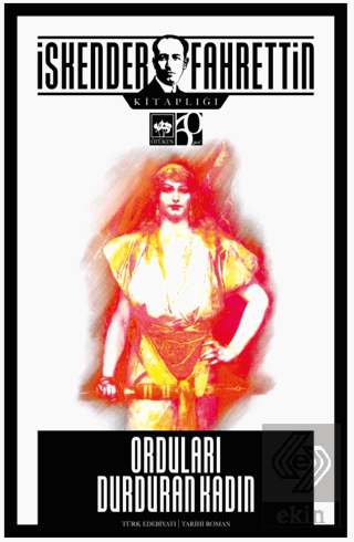 Orduları Durduran Kadın