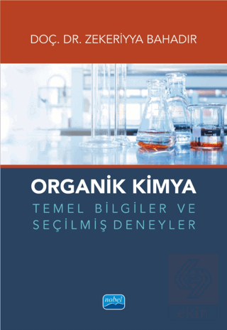 Organik Kimya Temel Bilgiler ve Seçilmiş Deneyler