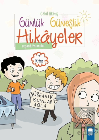 Organik Pazarcılar - Günlük Güneşlik Hikayeler (1.