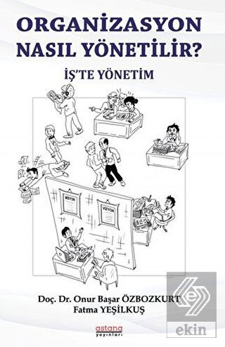 Organizasyon Nasıl Yönetili?
