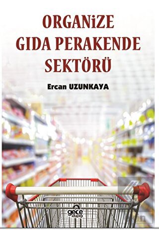 Organize Gıda Perakende Sektörü