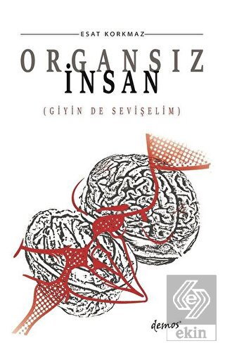 Organsız İnsan