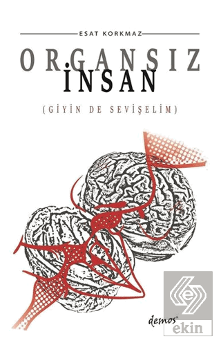 Organsız İnsan