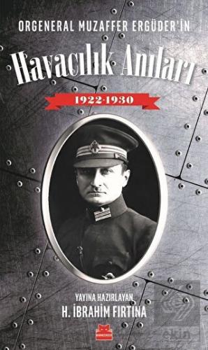 Orgeneral Muzaffer Ergüder\'in Havacılık Anıları 19