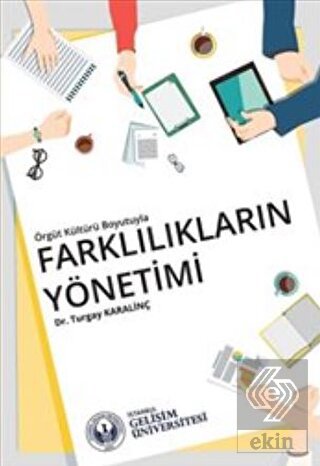 Örgüt Kültürü Boyutuyla Farklılıkların Yönetimi