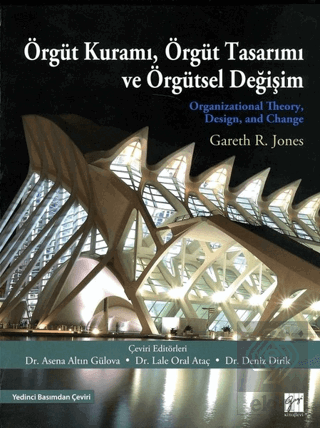 Örgüt Kuramı, Örgüt Tasarımı ve Örgütsel Değişim