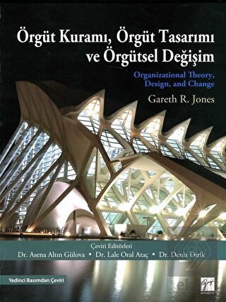 Örgüt Kuramı, Örgüt Tasarımı ve Örgütsel Değişim
