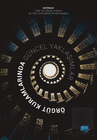 Örgüt Kuramlarında Güncel Yaklaşımlar