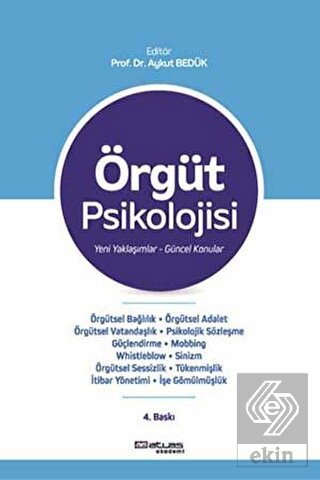 Örgüt Psikolojisi: Yeni Yaklaşımlar Güncel Konular