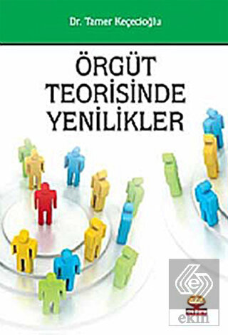 Örgüt Teorisinde Yenilikler