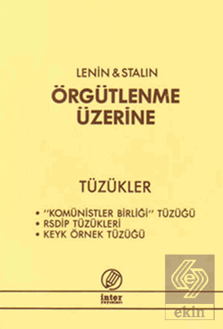 Örgütlenme Üzerine - Tüzükler