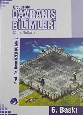 Örgütlerde Davranış Bilimleri Ders Notları