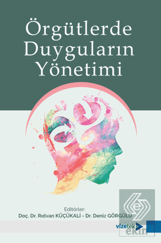 Örgütlerde Duyguların Yönetimi