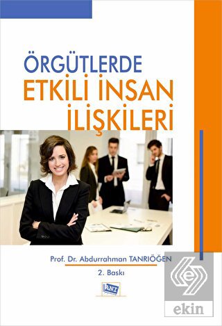Örgütlerde Etkili İnsan İlişkileri
