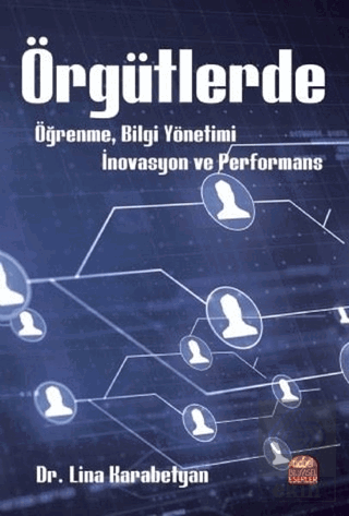 Örgütlerde Öğrenme, Bilgi Yönetimi, İnovasyon ve P