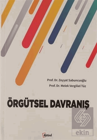 Örgütsel Davranış Zeyyat Sabuncuoğlu