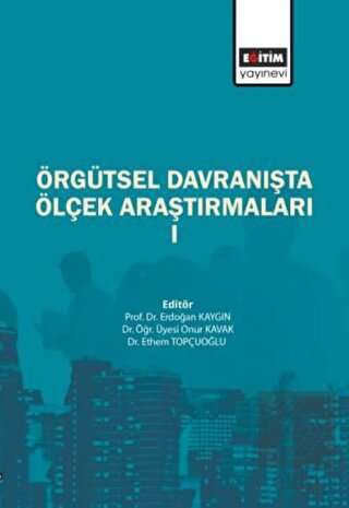 Örgütsel Davranışta Ölçek Araştırmaları